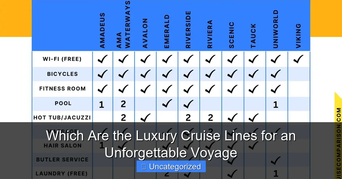 Which Are the Luxury Cruise Lines for an Unforgettable Voyage