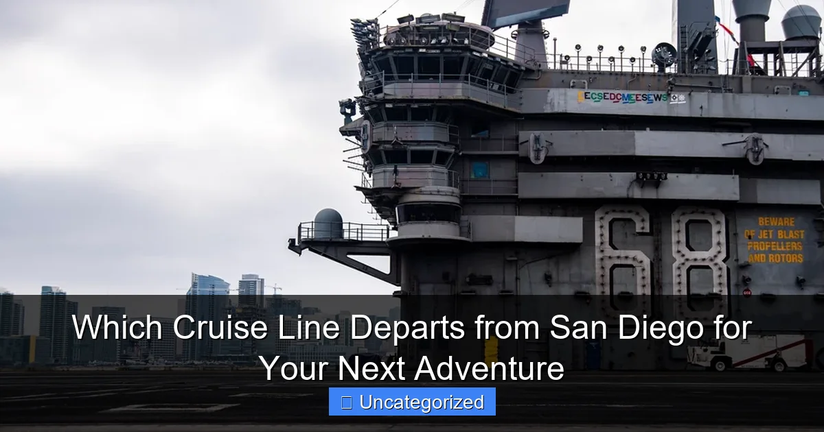Which Cruise Line Departs from San Diego for Your Next Adventure