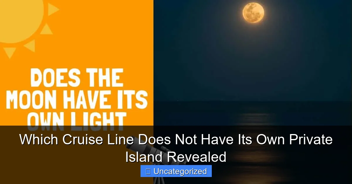 Which Cruise Line Does Not Have Its Own Private Island Revealed