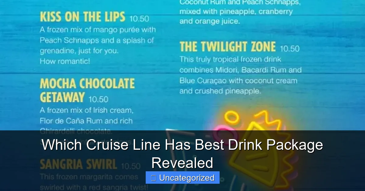 Which Cruise Line Has Best Drink Package Revealed