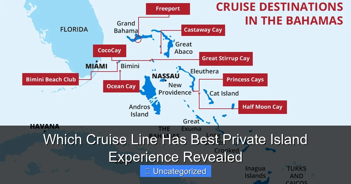 Which Cruise Line Has Best Private Island Experience Revealed