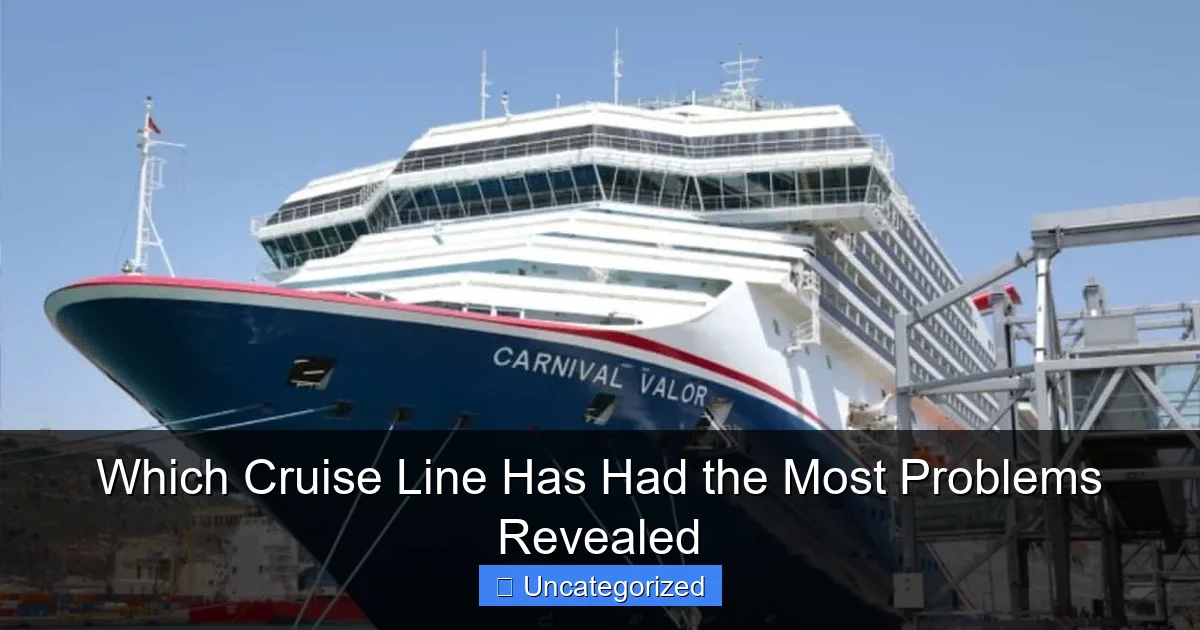 Which Cruise Line Has Had the Most Problems Revealed