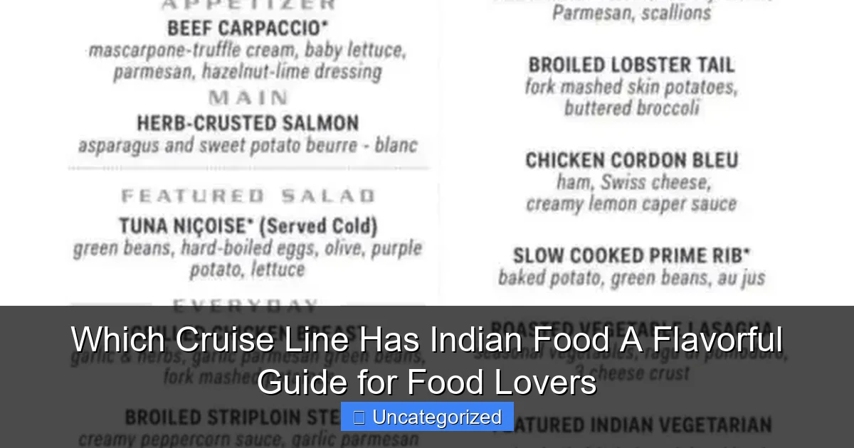 Which Cruise Line Has Indian Food A Flavorful Guide for Food Lovers