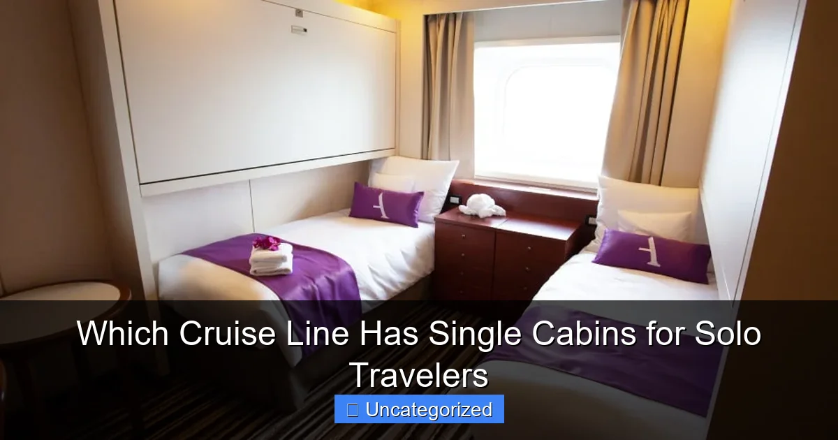 Which Cruise Line Has Single Cabins for Solo Travelers
