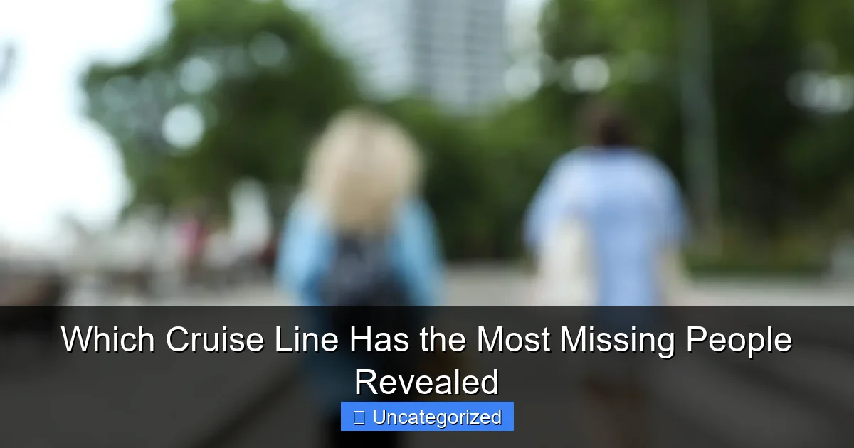 Which Cruise Line Has the Most Missing People Revealed