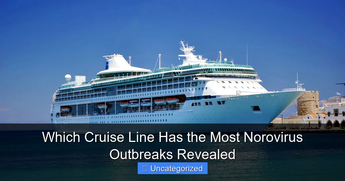 Which Cruise Line Has the Most Norovirus Outbreaks Revealed