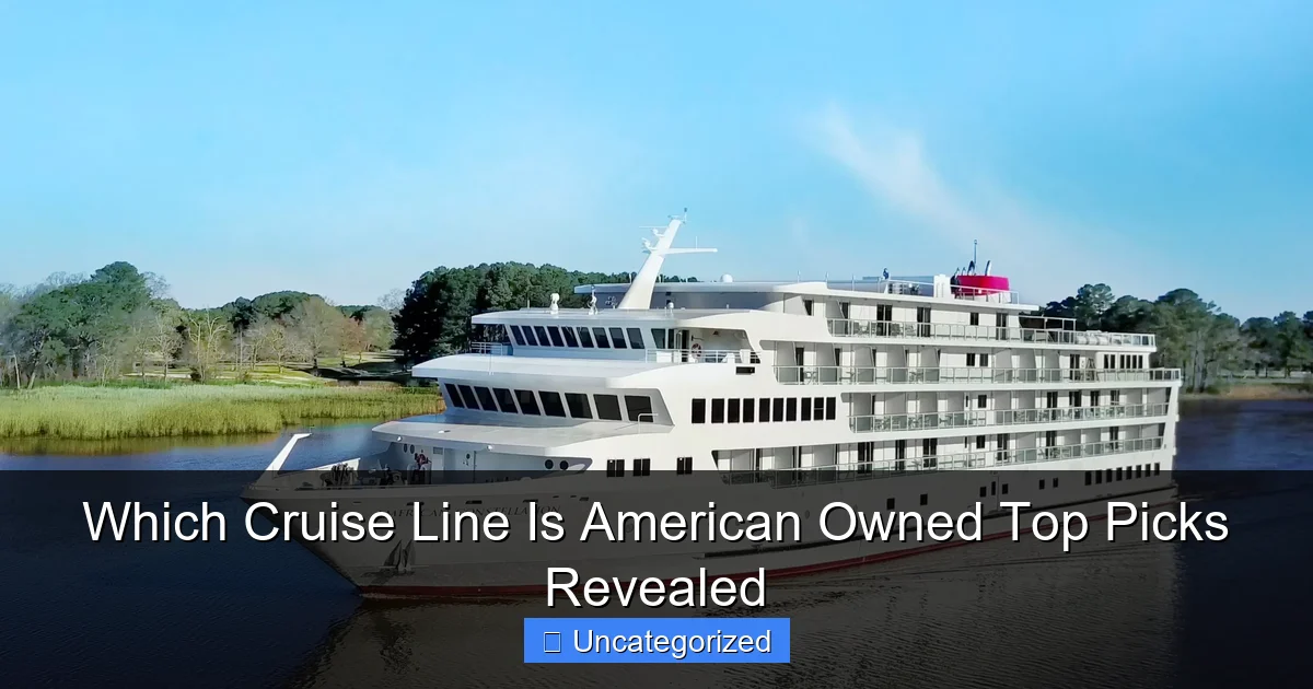 Which Cruise Line Is American Owned Top Picks Revealed