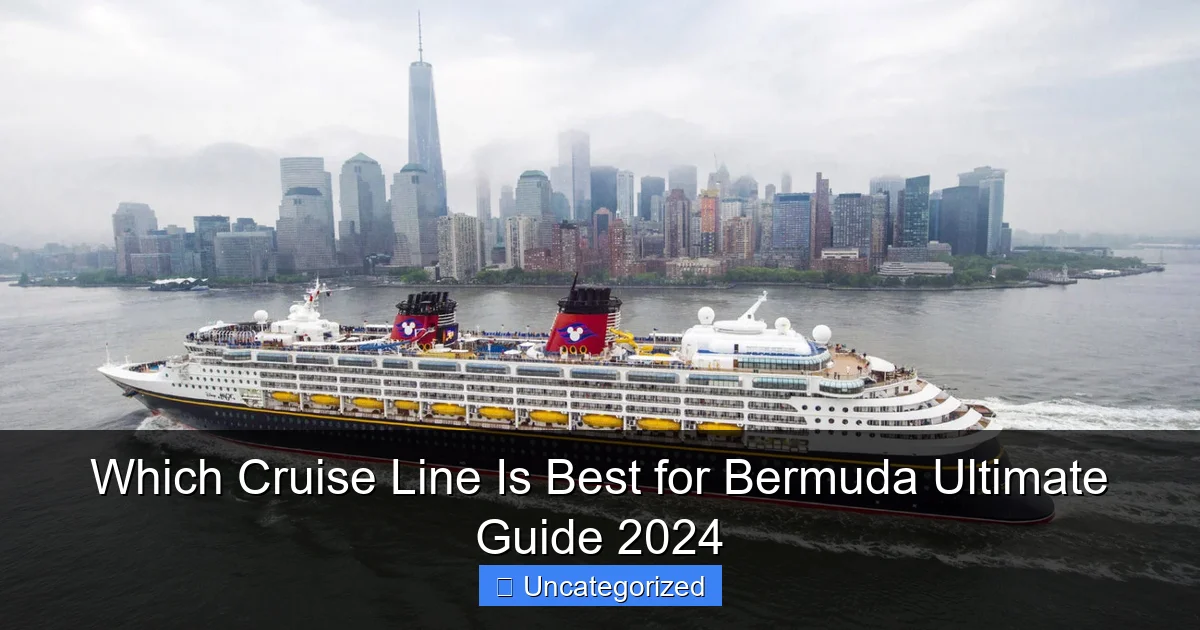 Which Cruise Line Is Best for Bermuda Ultimate Guide 2024