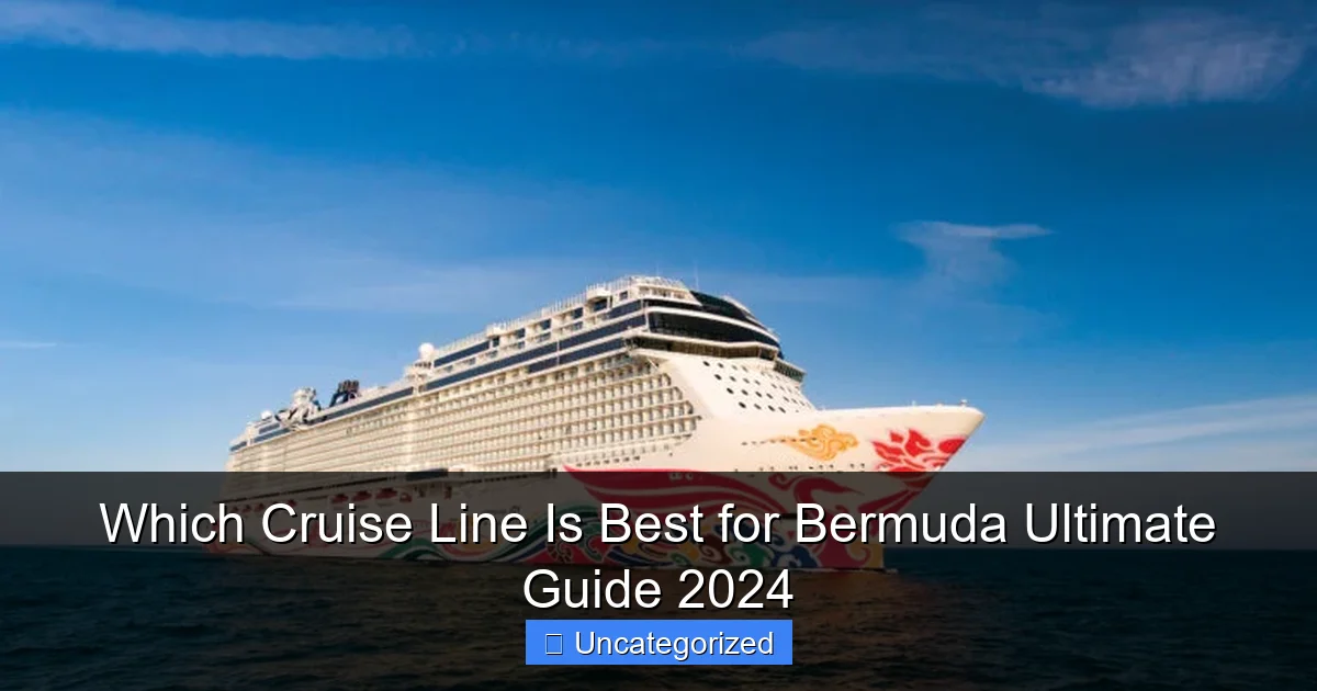 Which Cruise Line Is Best for Bermuda Ultimate Guide 2024