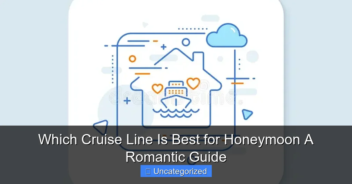 Which Cruise Line Is Best for Honeymoon A Romantic Guide