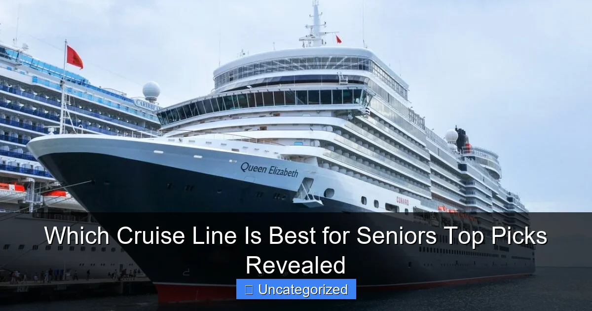 Which Cruise Line Is Best for Seniors Top Picks Revealed