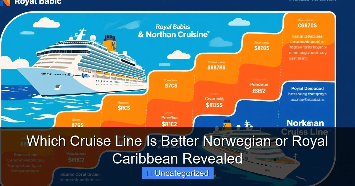 Which Cruise Line Is Better Norwegian or Royal Caribbean Revealed