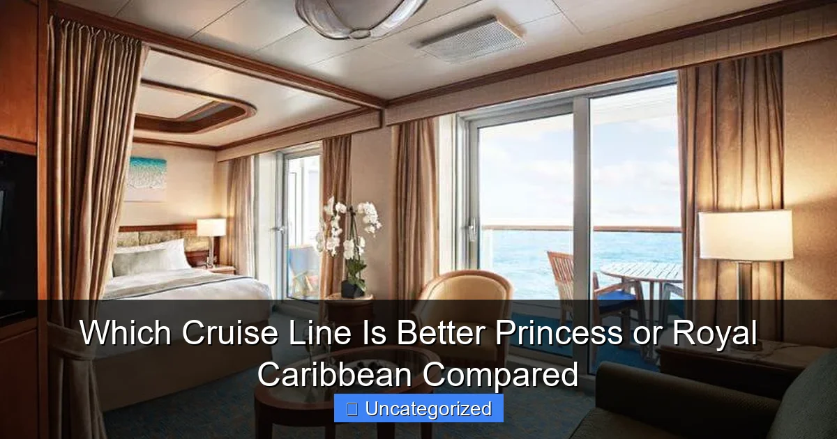 Which Cruise Line Is Better Princess or Royal Caribbean Compared