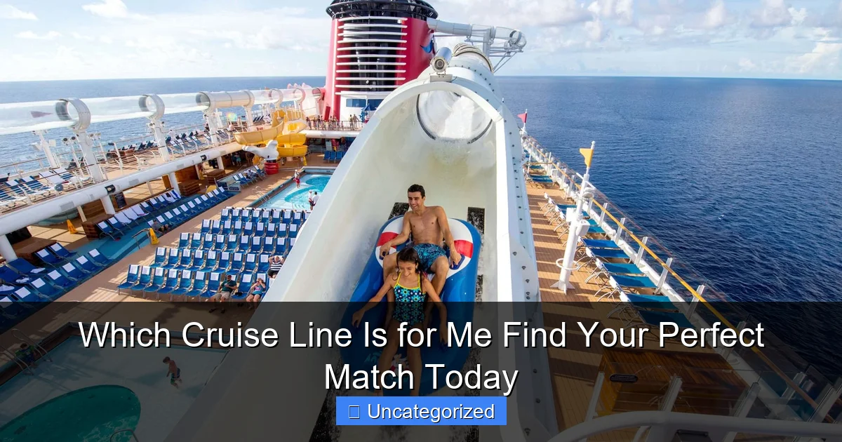 Which Cruise Line Is for Me Find Your Perfect Match Today