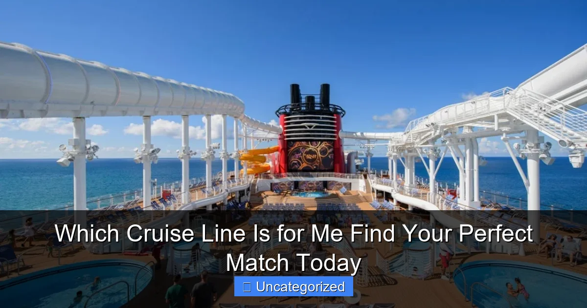 Which Cruise Line Is for Me Find Your Perfect Match Today