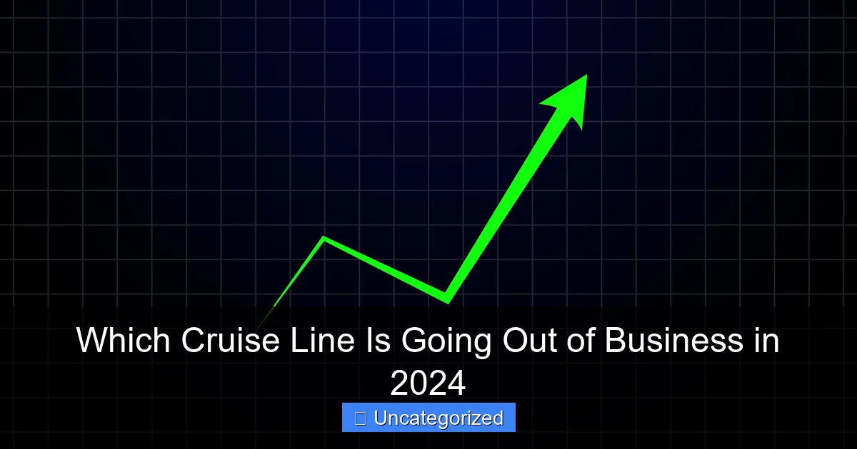 Which Cruise Line Is Going Out of Business in 2024