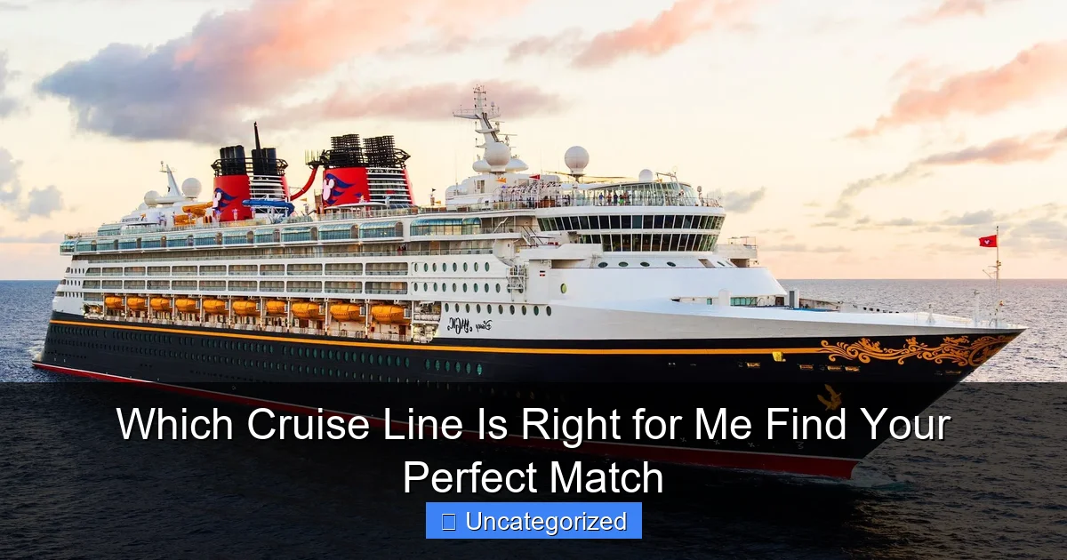 Which Cruise Line Is Right for Me Find Your Perfect Match