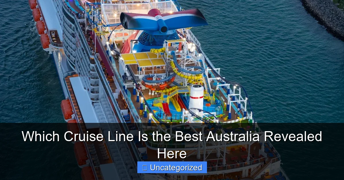 Which Cruise Line Is the Best Australia Revealed Here