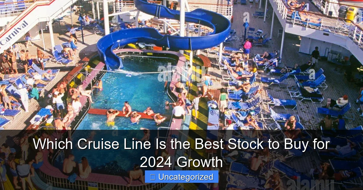 Which Cruise Line Is the Best Stock to Buy for 2024 Growth