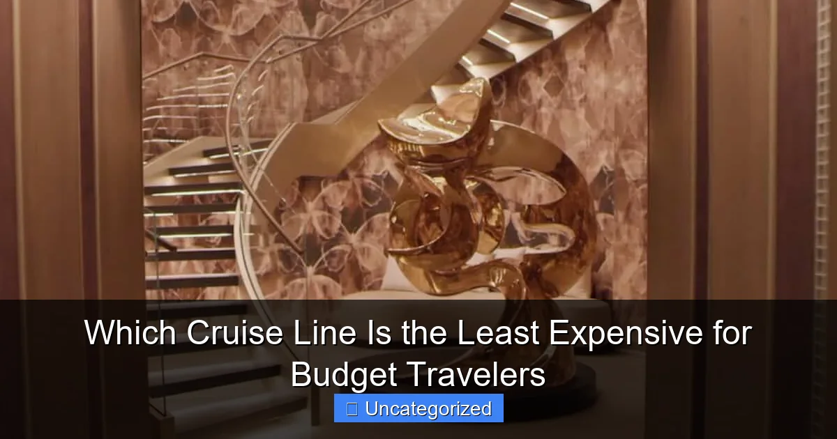 Which Cruise Line Is the Least Expensive for Budget Travelers