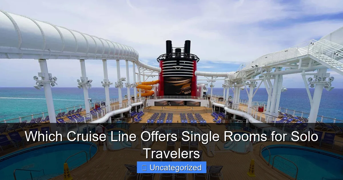 Which Cruise Line Offers Single Rooms for Solo Travelers