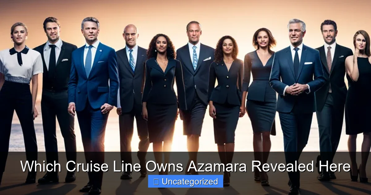 Which Cruise Line Owns Azamara Revealed Here
