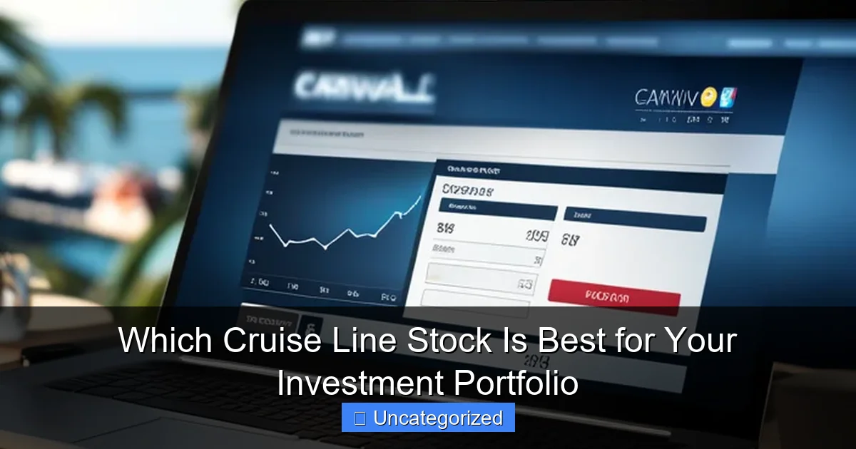 Which Cruise Line Stock Is Best for Your Investment Portfolio