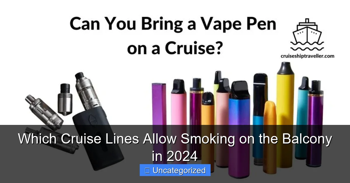 Which Cruise Lines Allow Smoking on the Balcony in 2024