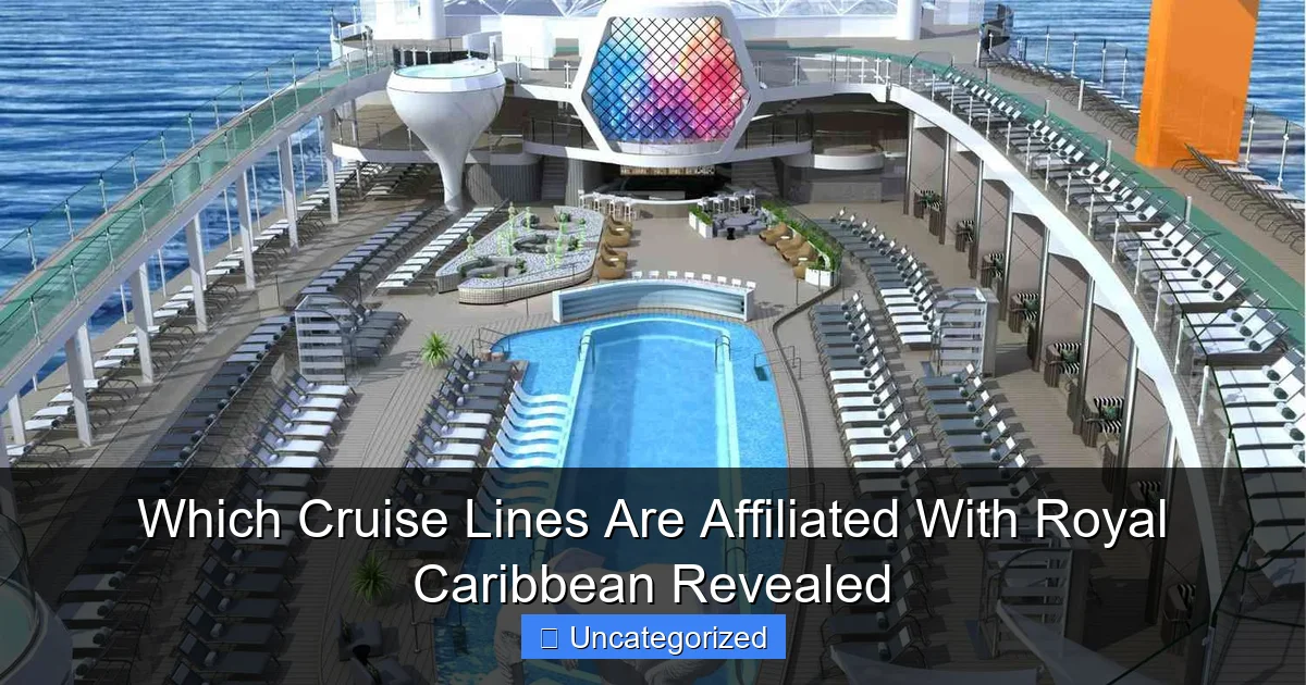 Which Cruise Lines Are Affiliated With Royal Caribbean Revealed