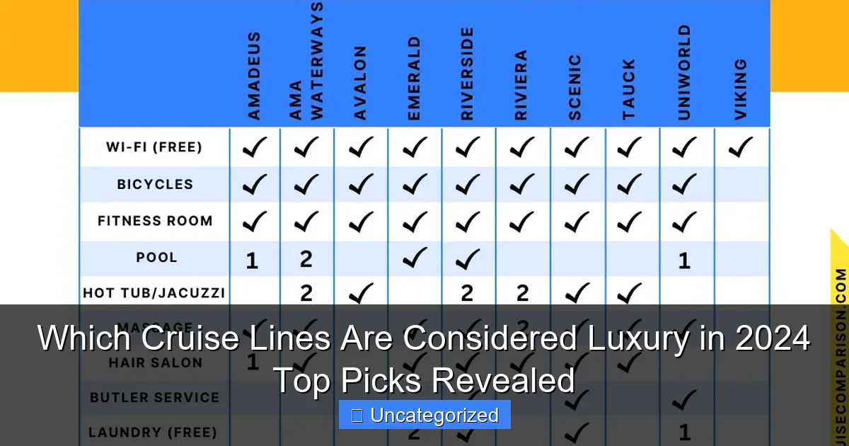 Which Cruise Lines Are Considered Luxury in 2024 Top Picks Revealed