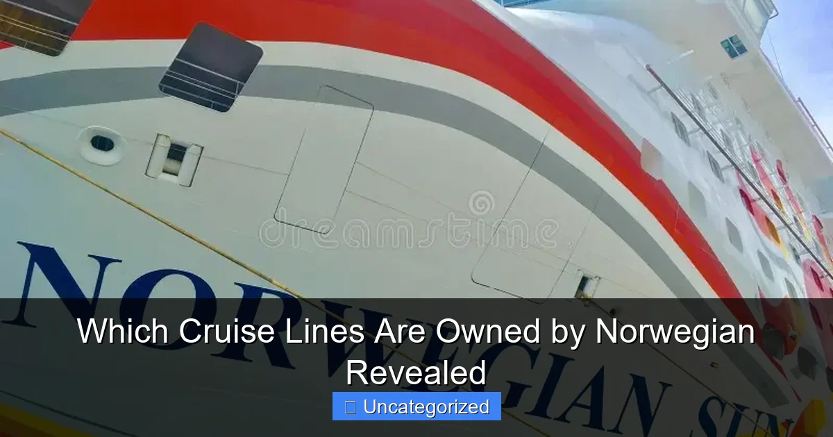 Which Cruise Lines Are Owned by Norwegian Revealed