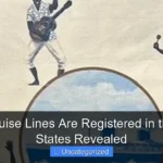 Which Cruise Lines Are Registered in the United States Revealed