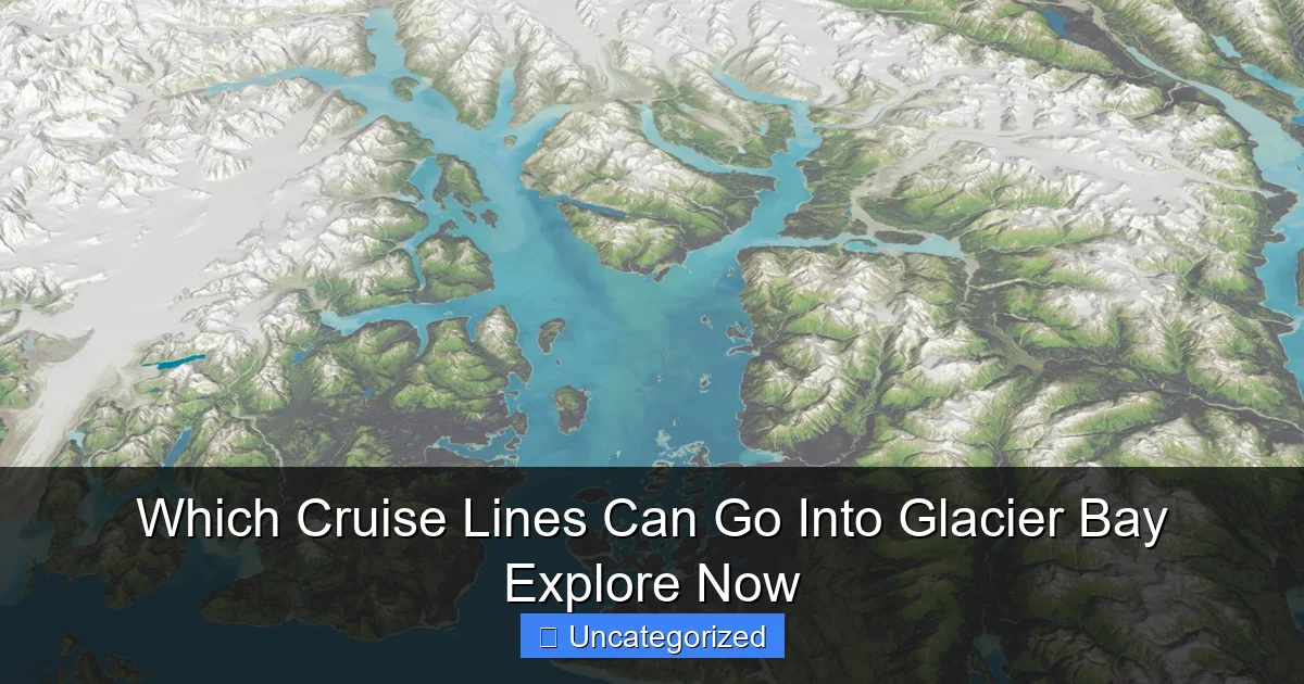 Which Cruise Lines Can Go Into Glacier Bay Explore Now
