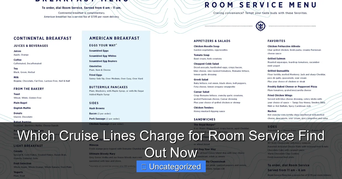 Which Cruise Lines Charge for Room Service Find Out Now