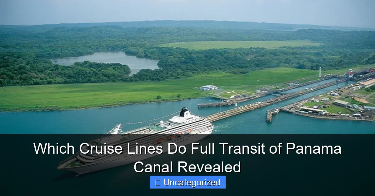 Which Cruise Lines Do Full Transit of Panama Canal Revealed