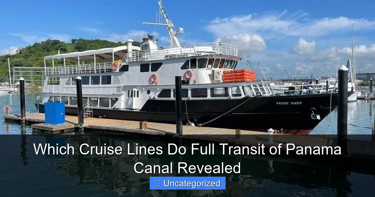 Which Cruise Lines Do Full Transit of Panama Canal Revealed