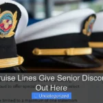 Which Cruise Lines Give Senior Discounts Find Out Here