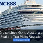 Which Cruise Lines Go to Australia and New Zealand Top Picks Revealed