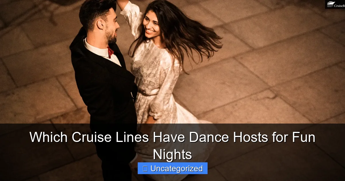 Which Cruise Lines Have Dance Hosts for Fun Nights