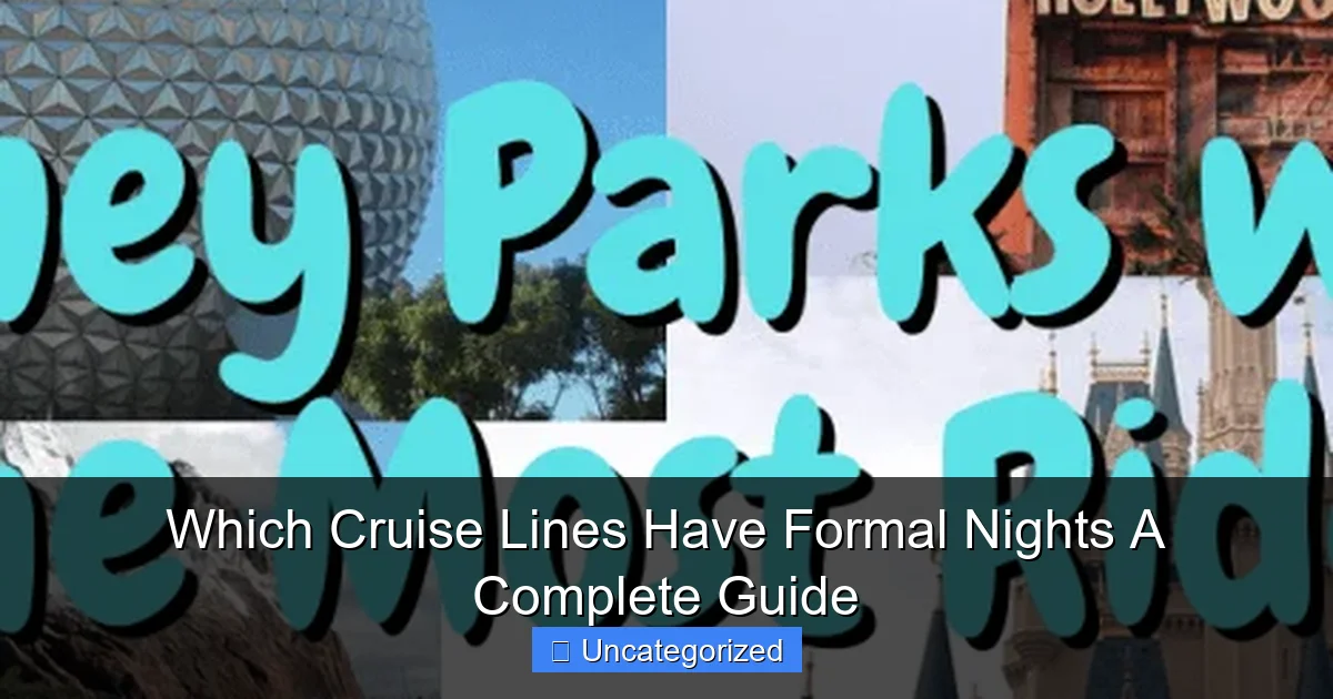 Which Cruise Lines Have Formal Nights A Complete Guide