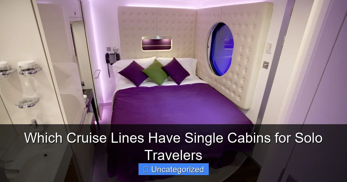 Which Cruise Lines Have Single Cabins for Solo Travelers