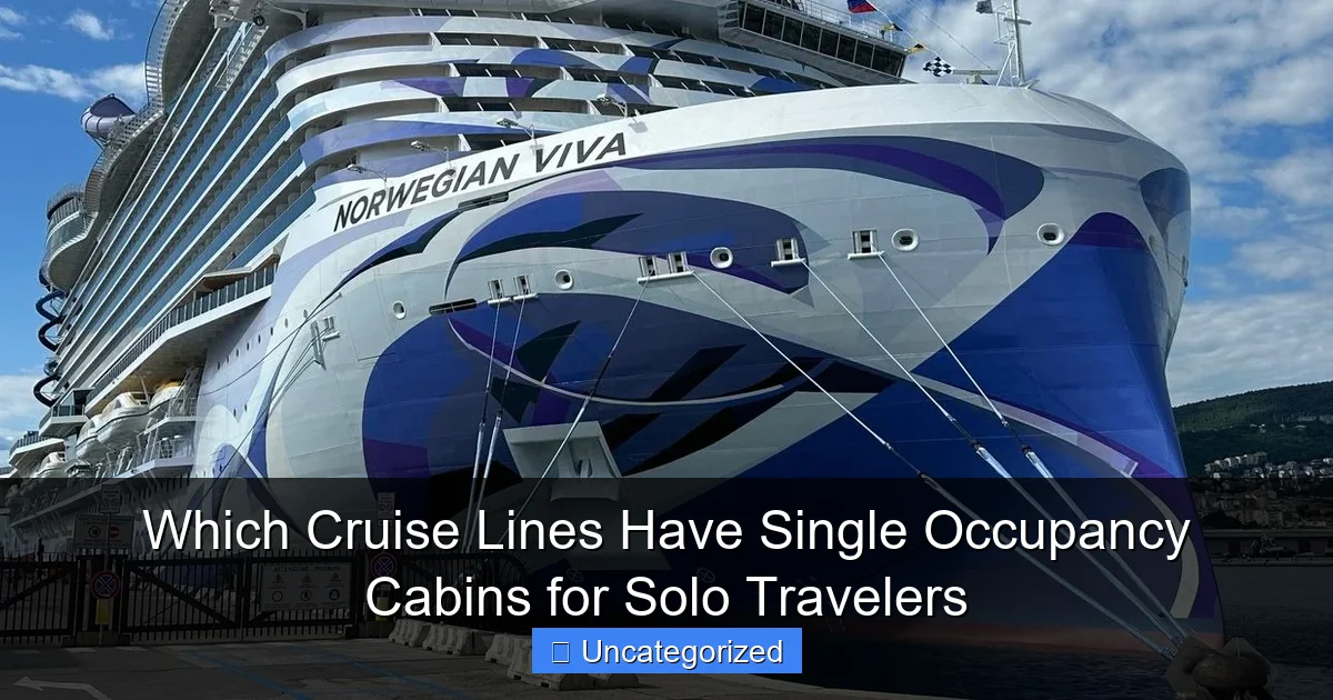 Which Cruise Lines Have Single Occupancy Cabins for Solo Travelers
