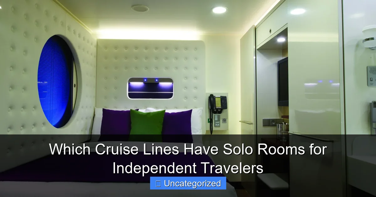 Which Cruise Lines Have Solo Rooms for Independent Travelers