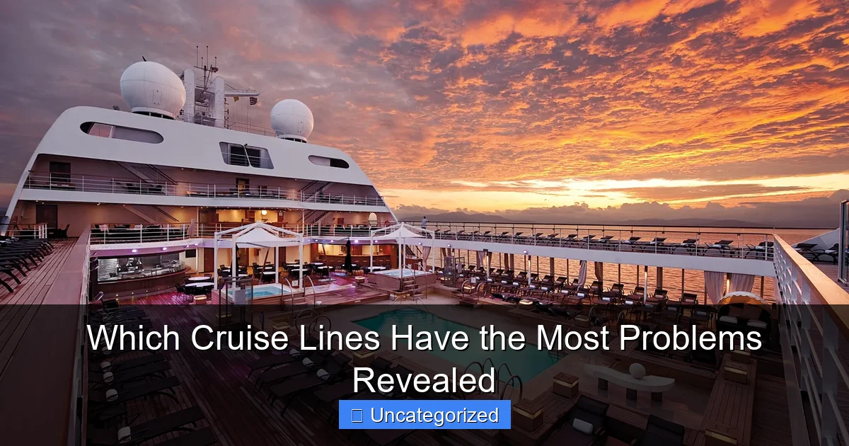 Which Cruise Lines Have the Most Problems Revealed