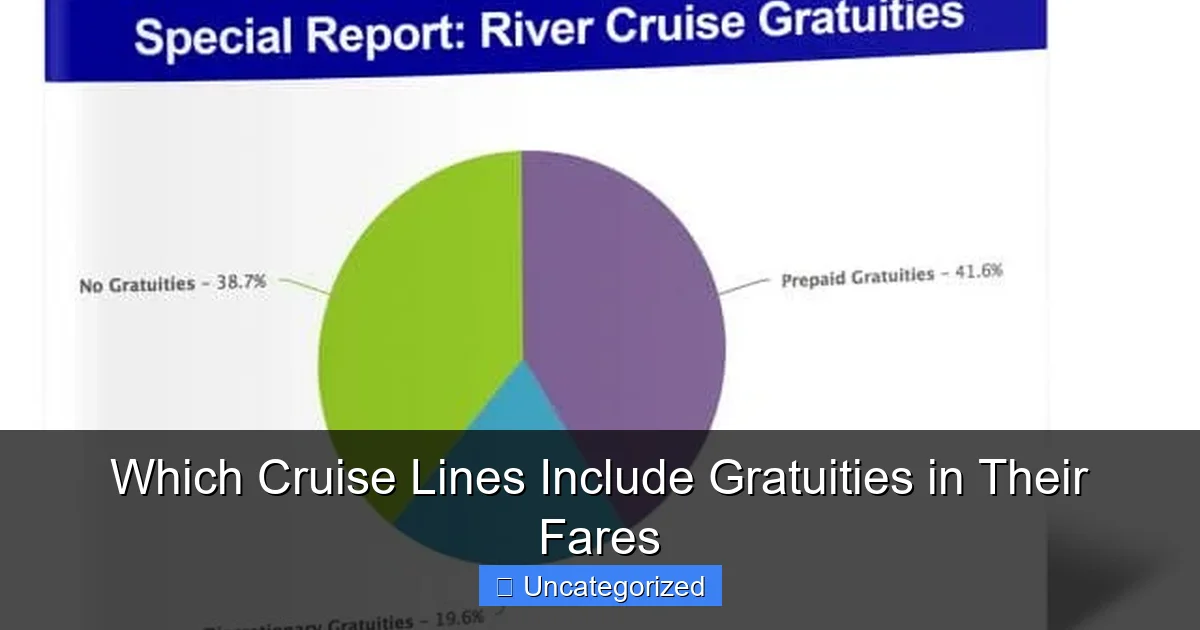 Which Cruise Lines Include Gratuities in Their Fares