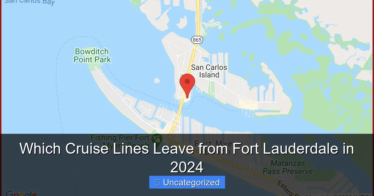 Which Cruise Lines Leave from Fort Lauderdale in 2024