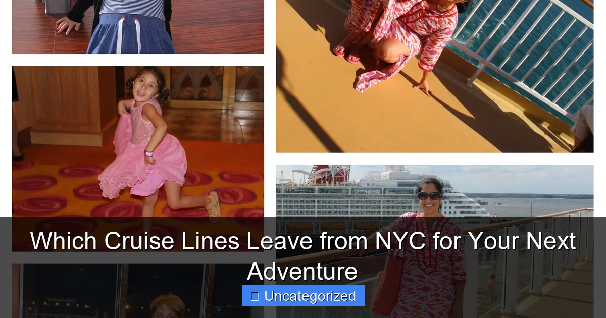 Which Cruise Lines Leave from NYC for Your Next Adventure