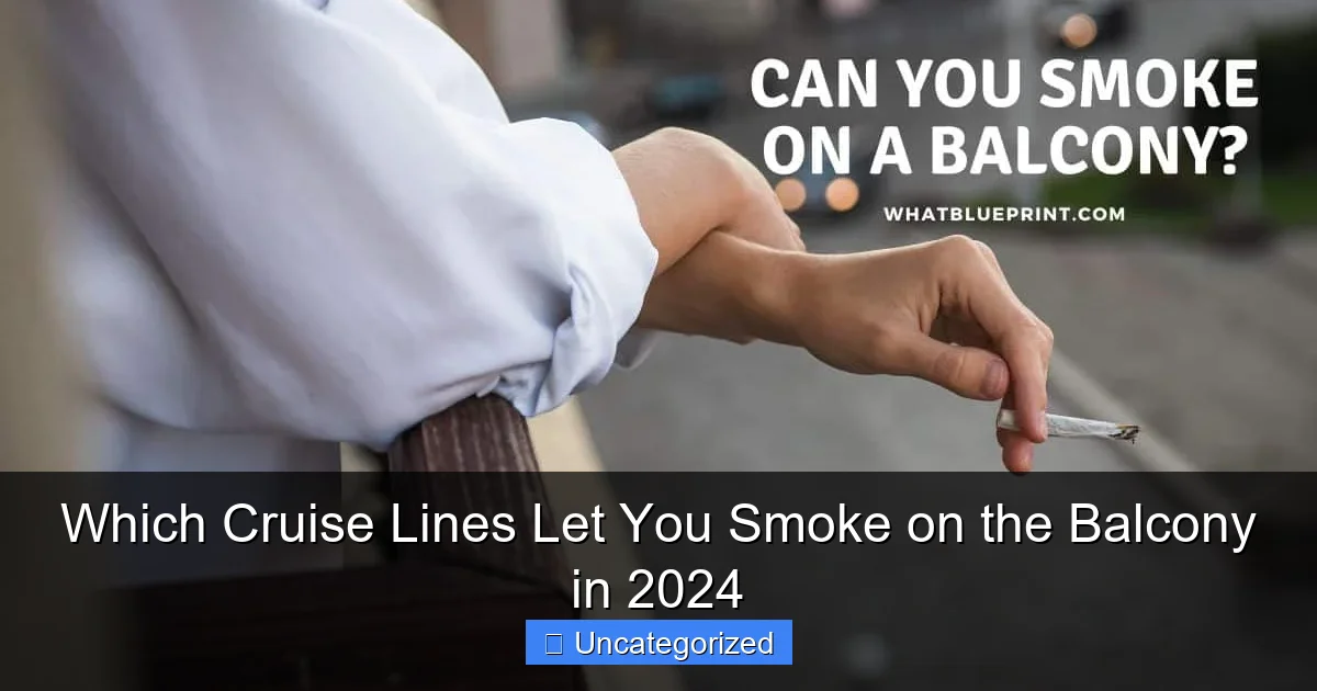 Which Cruise Lines Let You Smoke on the Balcony in 2024