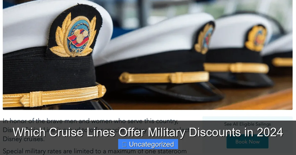 Which Cruise Lines Offer Military Discounts in 2024
