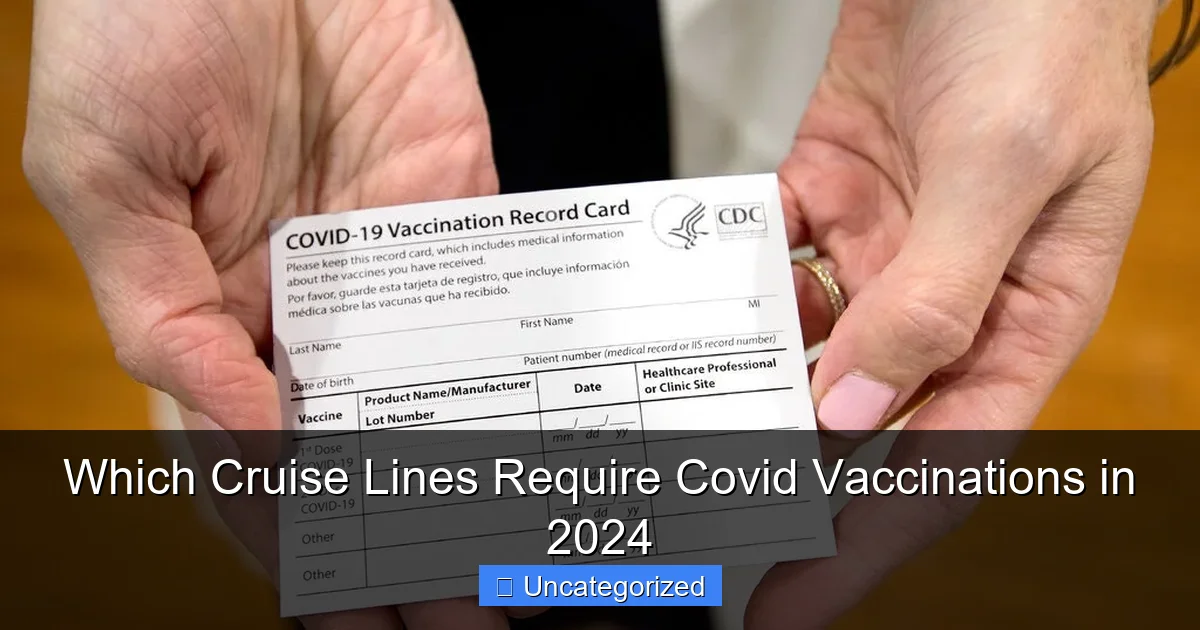 Which Cruise Lines Require Covid Vaccinations in 2024